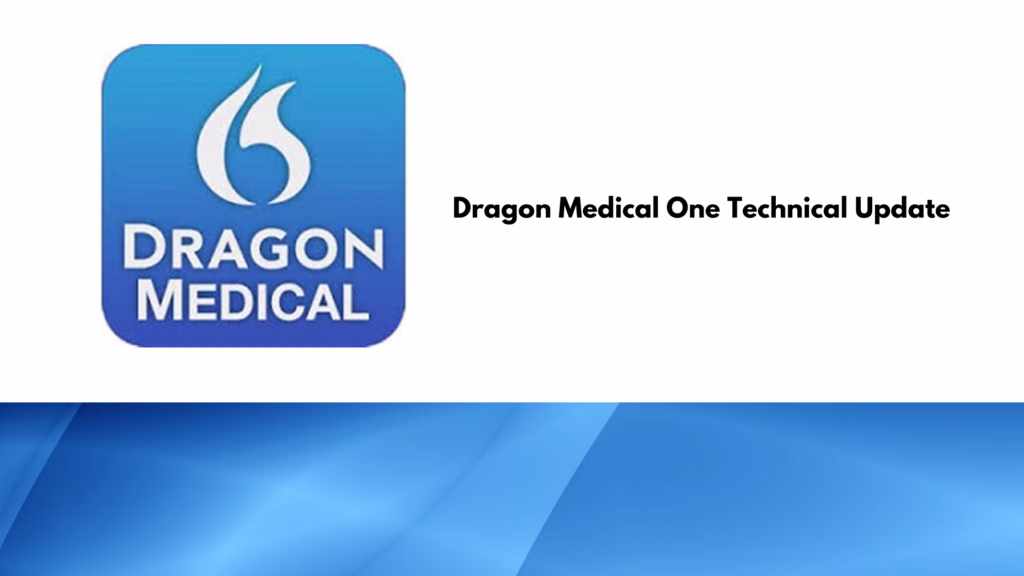 From Dragon Medical One to DAX: Nuance Impact on Physician Workflow